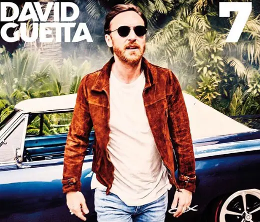 David Guetta presenta 7, su nuevo lbum doble, con colaboraciones de grandes artistas.
